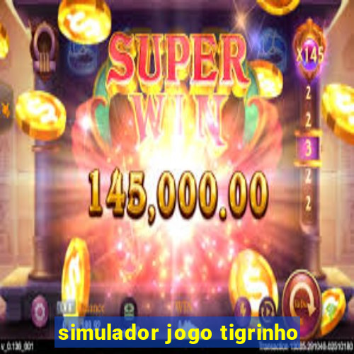 simulador jogo tigrinho